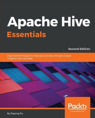 Du - Apache Hive Essentials - Second Edition - paperback or softback - E555z