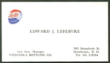 Pepsi-Cola Bottling Co Manchester NH Edward J Lefebvre business card 1950s