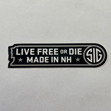 Sig Sauer Live Free Or Die Made In New Hampshire NH Decal Sticker 5” Inches