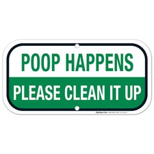 Dog Poop Sign, Poop Happens Please Clean It Up,