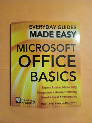 MICROSFT OFFICE BASICS : Expert Advice ... by Roger Laing (2015, Pb)