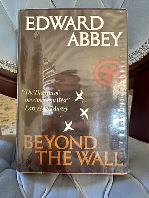 BEYOND THE WALL - RARE FIRST EDITION SIGNED BY EDWARD ABBEY! HCDJ