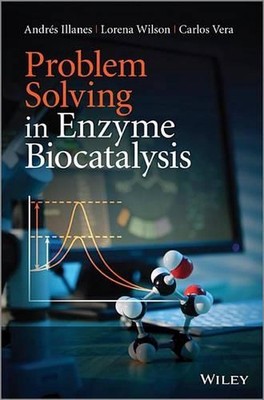 Problem Solving in Enzyme Biocatalysis by Lorena Wilson (English) Hardcover Book