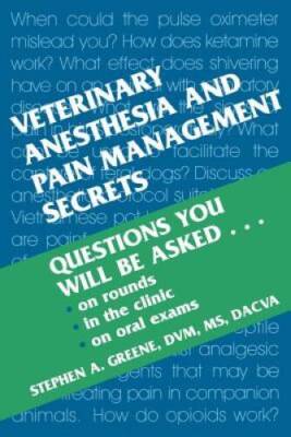 Veterinary Anesthesia and Pain Management Secrets, 1e - Paperback - VERY GOOD