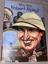 Who Was? Ser.: Who Was Robert Ripley? by Who HQ and Kirsten Anderson (2015,...