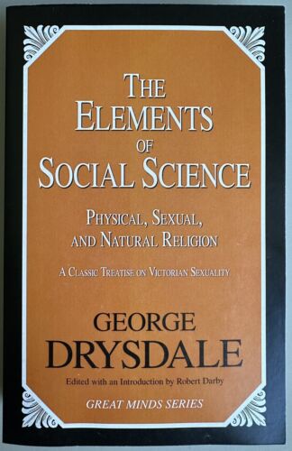 The Elements of Social Science or Physical, Sexual & Natural Religion 2011 PB - Photo 1/7