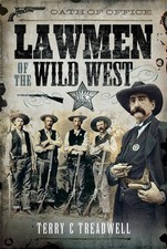 Lawmen of the Wild West by Terry C. Treadwell (English) Hardcover Book