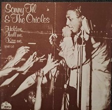 Sonny Til & The Orioles - Hold Me, Thrill Me, Kiss Me, (CD)