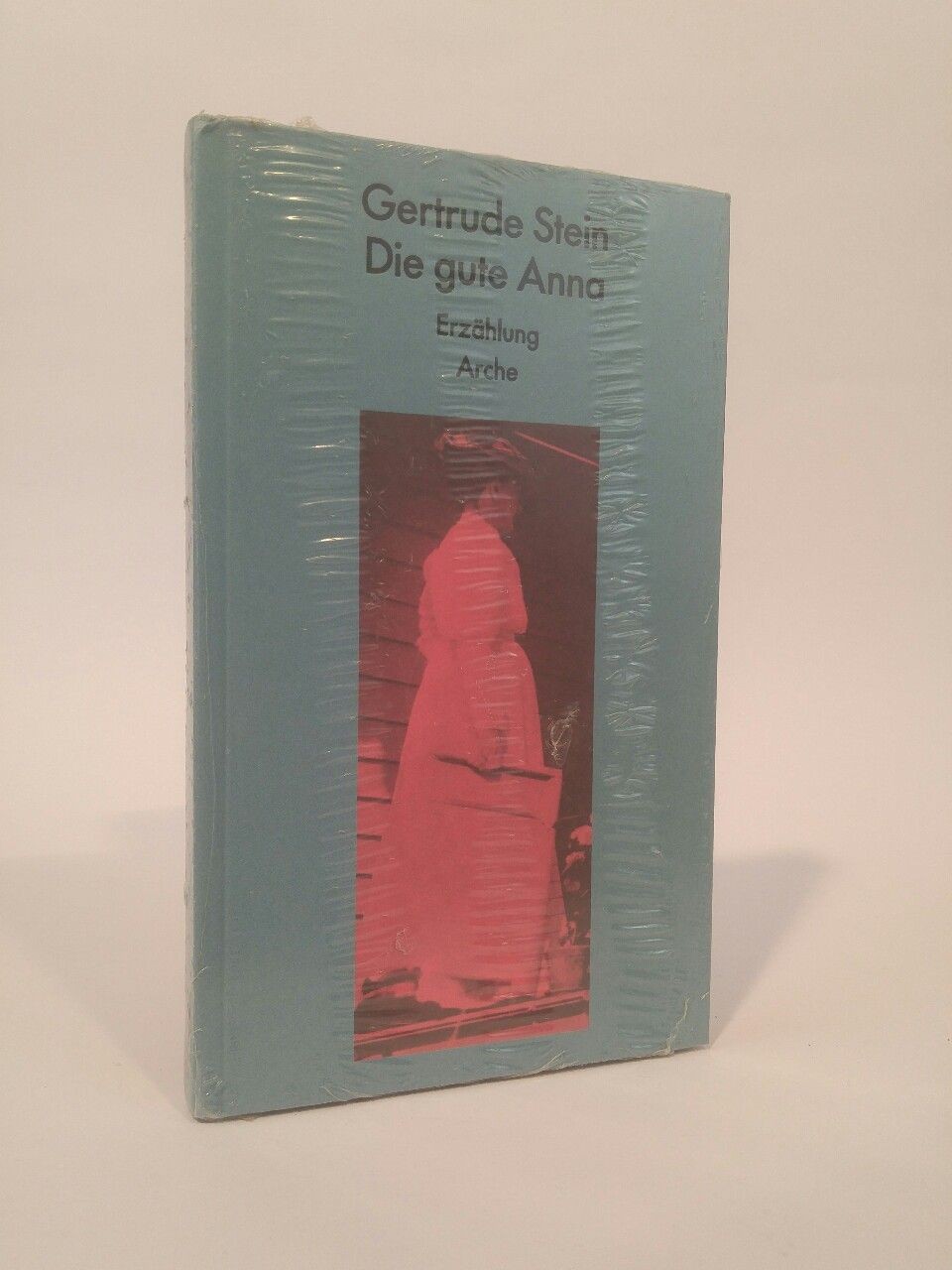 Die gute Anna. [Neubuch] Erzählung Stein, Gertrude: - Stein, Gertrude