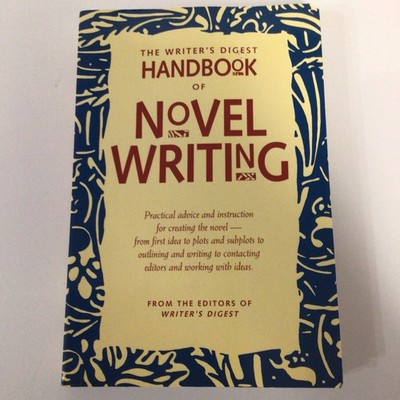 The Writer s Digest Handbook of Novel Writing (Paperback, 1992) GOOD - READ