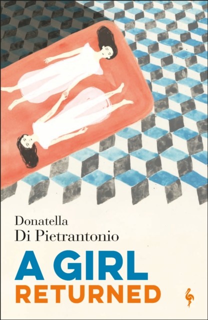 A Girl Returned by Donatella Di Pietrantonio (Paperback Book)
