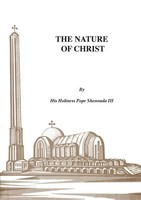 The Nature Of Christ H. H Pope Shenouda Iii Taschenbuch Kartoniert / Broschiert