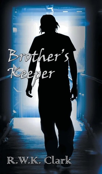 R W K Clark | Brother's Keeper | Buch | Englisch (2018) | Gebunden | Clarkltd-image
