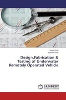 Harsh Shah (U. A.) | Design,Fabrication & Testing Of Underwater Remotely...