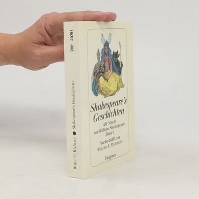 Shakespeares Geschichten  |  Walter E. Richartz