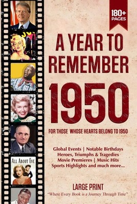 A Year To Remember 1950 History Book: A Nostalgic Tribute for the Radio Babi...