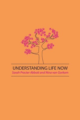 Sarah P Abbott (u. a.) | Understanding Life Now | Taschenbuch | Englisch (2022)