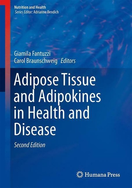 Adipose Tissue And Adipokines in Health And Disease von Giamila ...