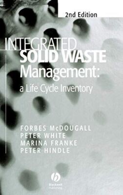 Integrated Waste Management: A Life Cycle Inventory by McDougall
