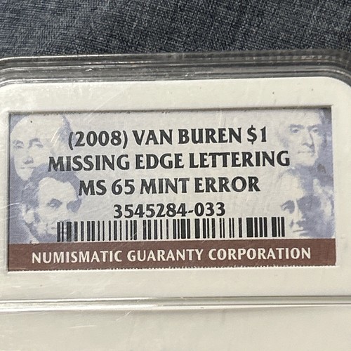 US 2008 $1 DOLLAR VAN BUREN $1 MISSING EDGE LETTERING ERROR COIN MS 65 - Picture 4 of 5