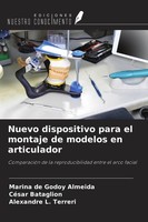 Nuevo Dispositivo Para El Montaje De Modelos En Articulador Marina De Godoy Alme