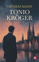 Tonio KröGer. Eine Novelle Mt Einem Nachwort Zur Einordnung Des Werkes Mann Buch