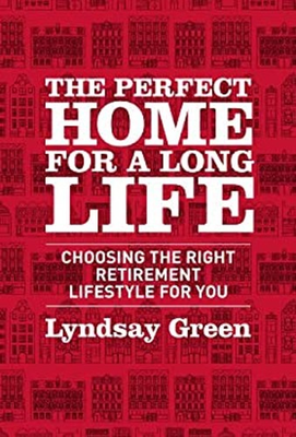 #ad Perfect Home for a Long Life : Choosing the Right Retirement Life $16.07