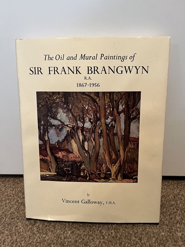 The Oil and Mural Paintings of Sir Frank Brangwyn RA 1867-1956 Vincent Galloway - 第 1/7 張圖片