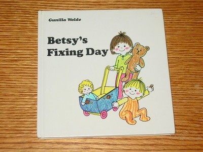 BETSY'S FIXING DAY (Betsy Books)