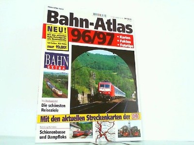 Bahn-Atlas. 96/97. Karten - Fakten - Fototips. Mit den aktuellen Streckenkarten 
