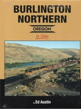 Burlington Northern - Oregon in Color