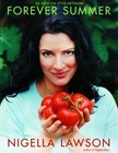 Forever Summer by Nigella Lawson (Hardback)