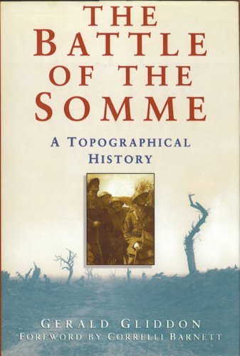 The Battle of the Somme: A Topographical History-Gerald Gliddon