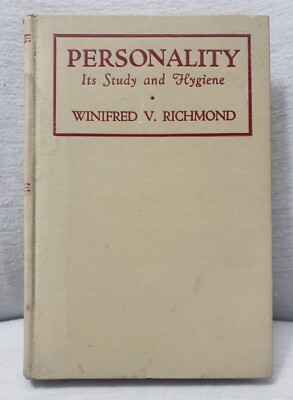 Personality Its Study and Hygiene by Winifred V Richmond Ph.D. 1937 1st Edition