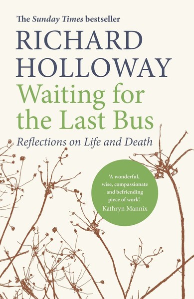 Richard Holloway | Waiting For The Last Bus | Taschenbuch | Englisch (2019)-image