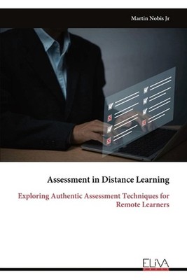 Assessment in Distance Learning: Exploring Authentic Assessment Techniques for R