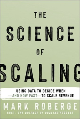 #ad #ad The Science of Scaling: Using Data to Decide When And How Fast To Scale Revenue $25.84