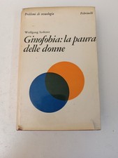 GINOFOBIA LA PAURA DELLE DONNE WOLFGANG LEDERER FELTRINELLI 1973-Z40