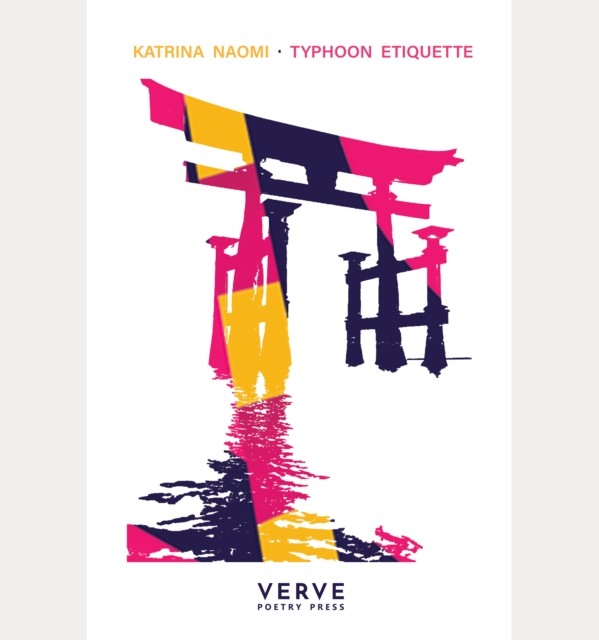 Typhoon Etiquette by Katrina Naomi PAPERBACK 9781912565207