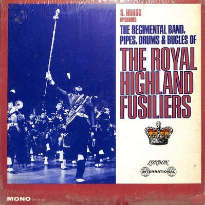 The Royal Highland Fusiliers   Pipes, Drums & Bugles LP 1968 Mono London