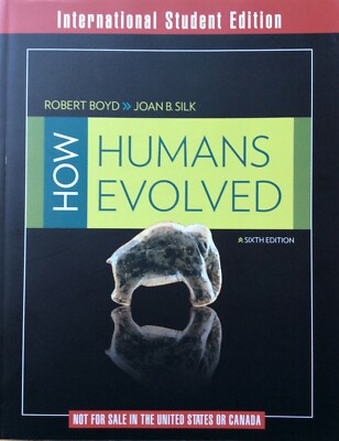 Robert Boyd, Joan B. Silk: How Humans Evolved, 6. Ausgabe 2012