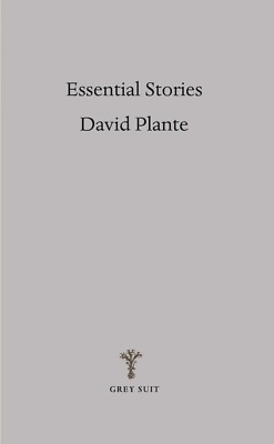 Essential Stories by David Plante