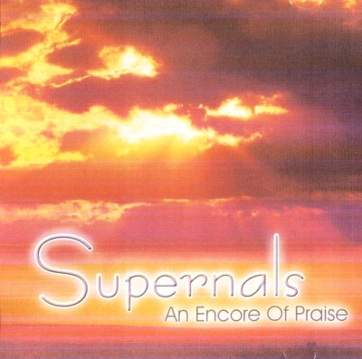 An Encore of Praise by The Supernals Alcoa TN (CD, Daystar) *VERY GOOD*