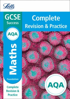 AQA GCSE 9-1 Maths Foundation Complete Revision & Practice (Letts GCSE 9-1 Revis