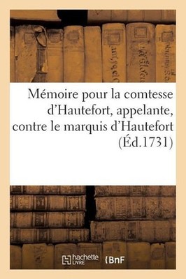 Mmoire Pour La Comtesse d'Hautefort, Appelante, Contre Le Marquis d'Hautefort, P