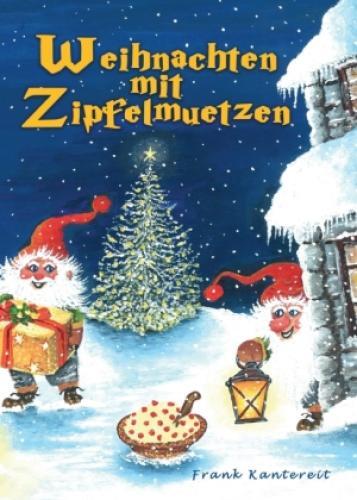 Thumbnail - Weihnachten Mit Zipfelmützen Eine Wunderfröhliche Weihnachtserzählung