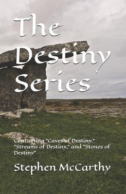 The Destiny Series: Containing ''Caves of Destiny.'' ''Streams of Destiny,'' and ''St