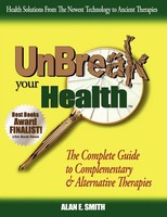 Alan E. Smith | Unbreak Your Health | Taschenbuch | Englisch (2007)