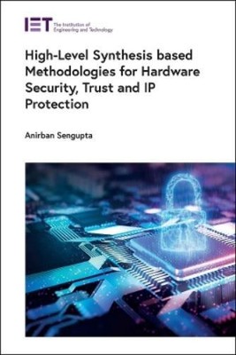 Anirban SenGupt High-Level Synthesis based Methodologies  (Hardback) (UK IMPORT)