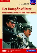 Der Dampflokf&uuml;hrer - Eine Dienstschicht auf dem F&uuml;hrers DVD - Bahn Extra Video